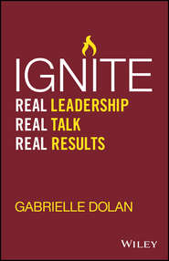 Ignite. Real Leadership, Real Talk, Real Results