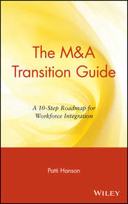 The M&A Transition Guide. A 10-Step Roadmap for Workforce Integration