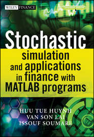 Stochastic Simulation and Applications in Finance with MATLAB Programs