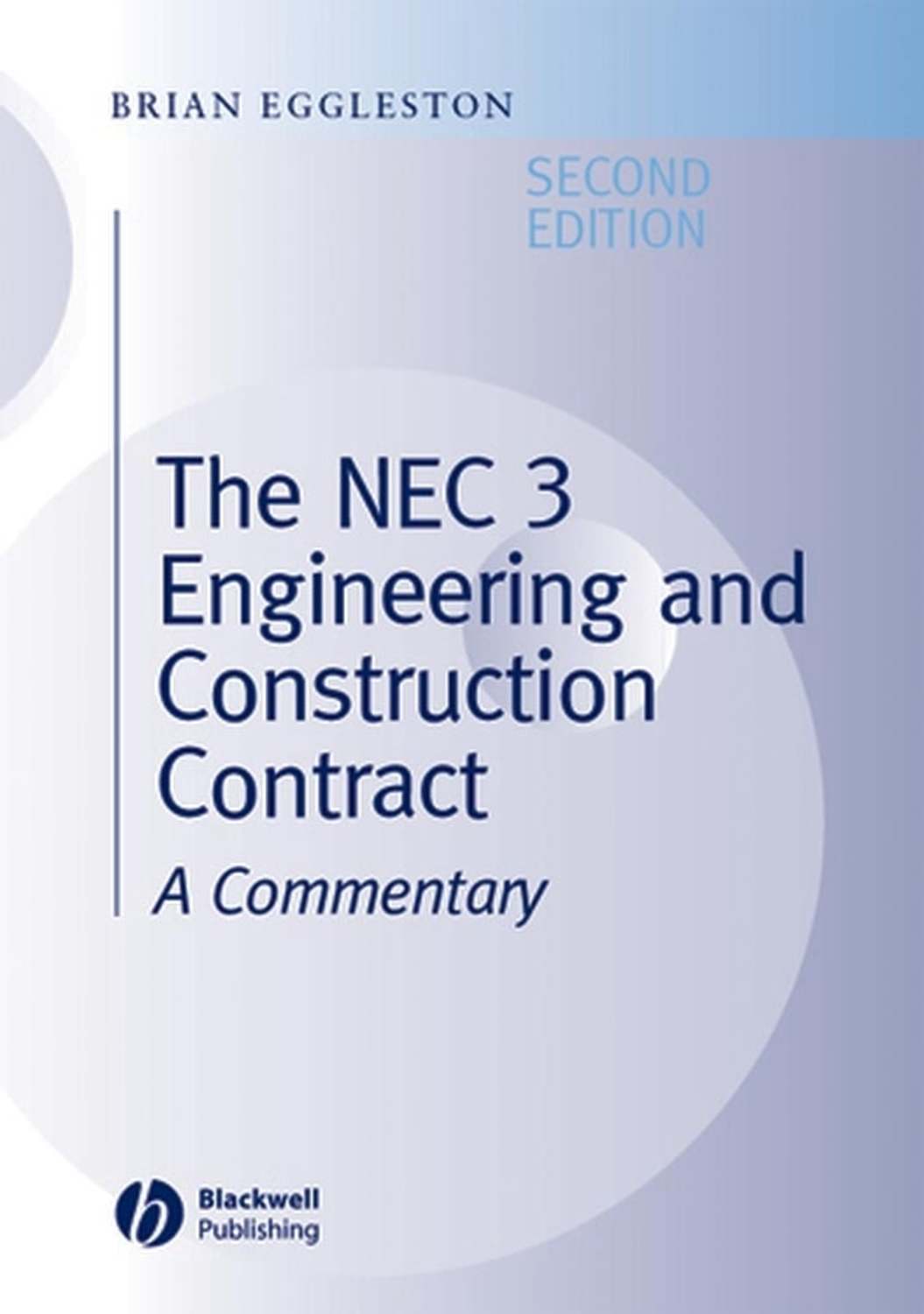 «The NEC 3 Engineering And Construction Contract», Brian Eggleston ...